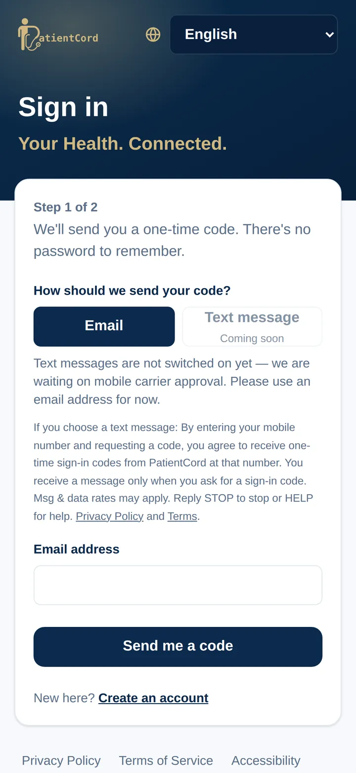 PatientCord sign-in on an iPhone: step 1 of 2, “We’ll send you a one-time code. There’s no password to remember,” with Email chosen and an email address field.
